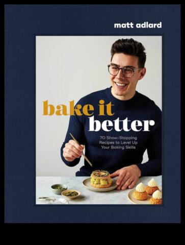 Bake it Better Kokaraamat kulinaarseteks seiklusteks täiustatud retseptides