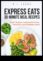 Express sööb 30-minutilised eined, mis on kiired, maitsvad ja taskukohased