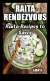 Rapid Rendezvous Kiired ja lihtsad retseptid kulinaarseks uurimiseks