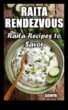 Rapid Rendezvous Kiired ja lihtsad retseptid kulinaarseks uurimiseks